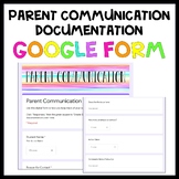 Parent Communication Documentation Google Form