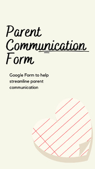 Preview of Parent Communication Google Form