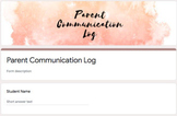 Parent Communication Log Google Form