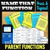 Parent Functions | Name That Function | Print and Digital