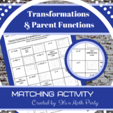 Parent Functions & Transformations - Matching Activity