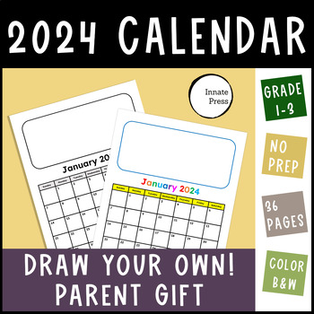 Preview of Parent Gift Calendar 2024 Draw Your Own - Color Black & White Fill-in the Blank