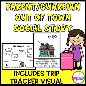 Preview of Parent Guardian Going Out of Town Social Narrative