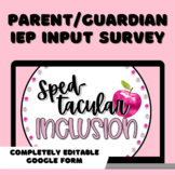 Parent/Guardian IEP Input Survey for Middle/ High School S