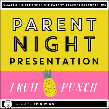 Preview of Parent Night Slide Presentation: Fruit Punch Style