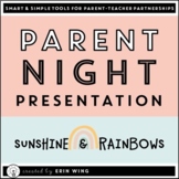 Parent Night Slide Presentation: Sunshine and Rainbows