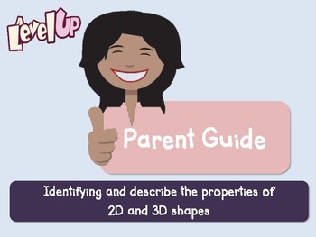 Preview of Parent Pack - Identifying and describe the properties of 2D and 3D shapes
