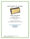 Parent Packet for Transition 2 Life and Daily Living Skills