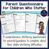 Parent Questionnaire for Children Who Stutter