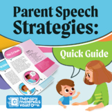 Parent Speech Strategies: Quick Guide