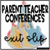 Parent Teacher Conference Exit Slip Freebie