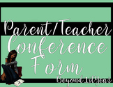Parent Teacher Conference Form