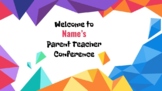 Parent Teacher Conference Slides 