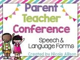 Parent Teacher Conference {Speech and Language Forms}
