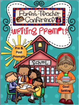 Preview of Parent Teacher Conference Writing Prompts {15 Prompts}