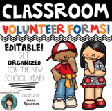 Classroom Volunteer Forms! Includes EDITABLE pages!