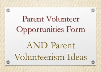 Preview of Parent Volunteer Opportunities Form AND Volunteerism Ideas, 2-in-1