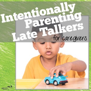 Preview of Parent Workbook for Late Talkers | Early Intervention Speech & Language Therapy