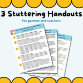 Parent and Teacher Stuttering Handouts
