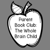Parent/Staff Book Club: Whole Brain Child