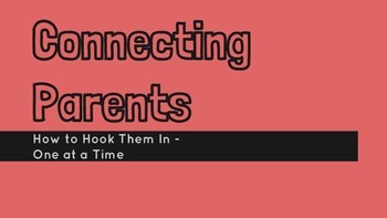 Preview of Parental Involvement (How to Get Parents Connected to Your Classroom)