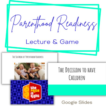 Preview of Parenthood Readiness & Parenting Styles