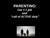 Parenting: #1 Job and Your Call to Active Duty