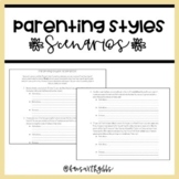 Parenting Styles Scenarios- "Ready to Print" PDF Version
