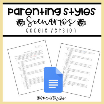 Preview of Parenting Styles Scenarios- Google Version