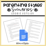 Parenting Styles Scenarios- Google Version
