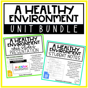 Preview of A Healthy Environment Unit Slides & Notes | BUNDLE | Child Development | FCS