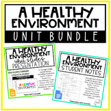 A Healthy Environment Unit Slides & Notes | BUNDLE | Child