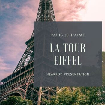 Preview of Paris je t'aime Film Nearpod Presentation in French "La Tour Eiffel" Mimes FLE