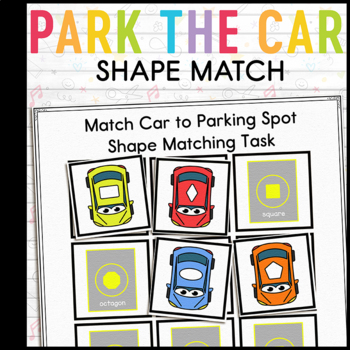 Park the Car Transportation Shape Match for PreK Kindergarten Math Activity