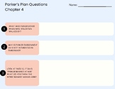 Parker's Plan Comprehension Questions Ch.4