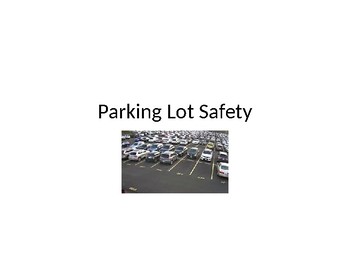 Preview of Parking Lot Safety