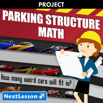 Preview of Parking Structure Math - Projects & PBL