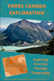 Parks Canada Exploration: Exploring Diversity Through Topography
