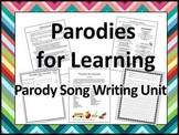 Parodies for Learning Parody Song Writing Unit