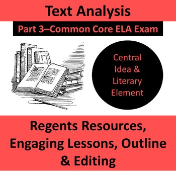 Preview of Part 3--Text Analysis Central Idea--ELA Common Core Exam