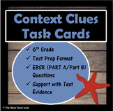 Part A/Part B Context Clues Task Cards 6th Grade