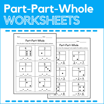 Preview of Part-Part-Whole Addition Worksheets - Missing Addend - Building Numbers