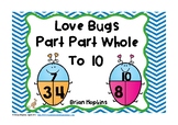 Part Part Whole to 10 Love Bug Task Cards