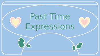 Preview of Past Time Expressions (English Teaching Material)