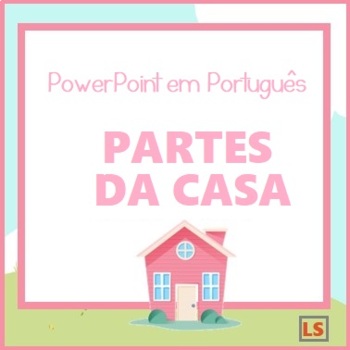 Preview of FREE - Partes da casa em Português- PowerPoint Parts of the house in Portuguese