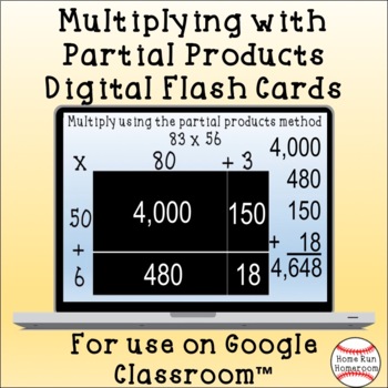 Preview of Partial Products 2 Digit by 2 Digit Google Classroom™ Digital Flash Cards