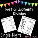 Partial Quotients Division- Single Digit Divisors