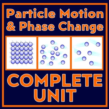 Preview of Particle Motion and Phases of Matter Unit Worksheets Activities Assessment