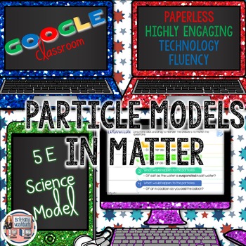 Preview of Particles of Matter Model 5E Science Unit