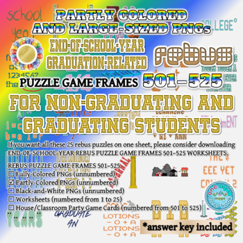 Preview of Partly Colored END OF SCHOOL YEAR and GRADUATION Rebus Puzzle Game PNGs 501–525